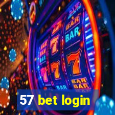 57 bet login